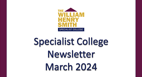 Specialist College Newsletter - March 2024